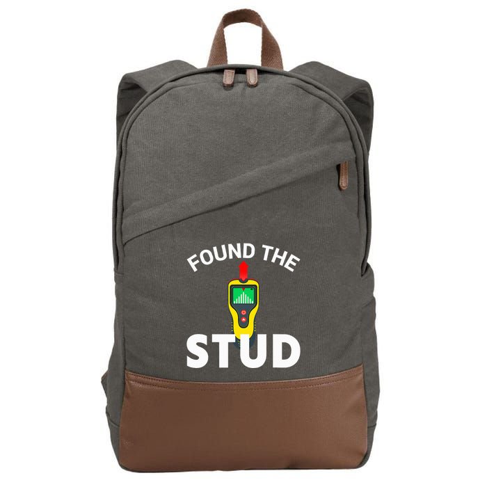 I Found The Stud Funny Stud Finder Joke Cotton Canvas Backpack