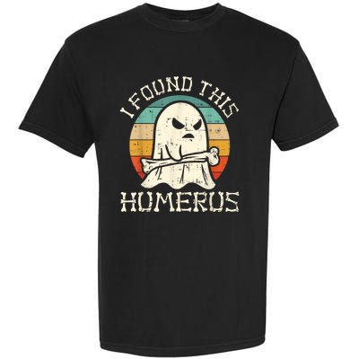 I Found This Humerus Ghost Boo Funny Retro Halloween Garment-Dyed Heavyweight T-Shirt