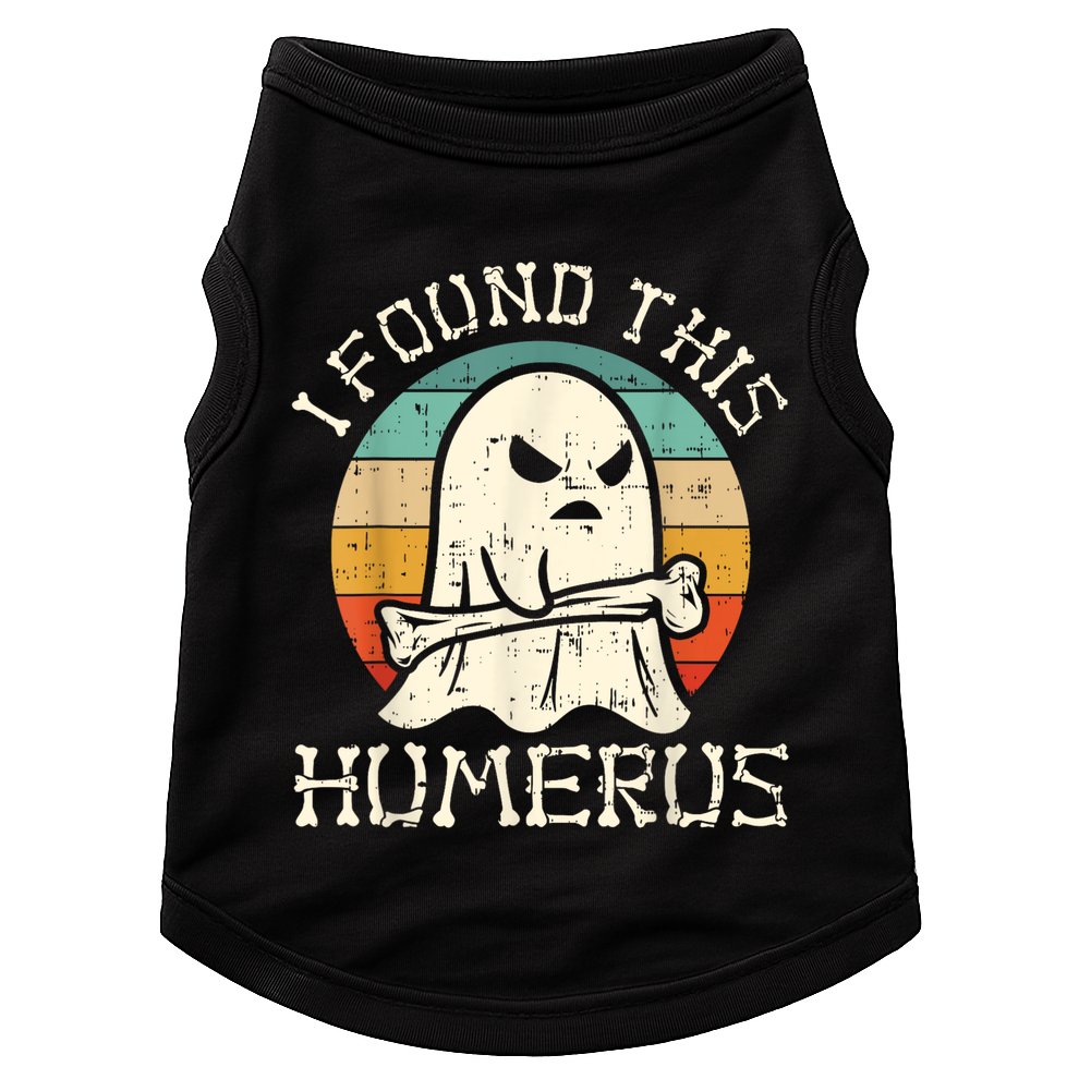 I Found This Humerus Ghost Boo Funny Retro Halloween Doggie Tank