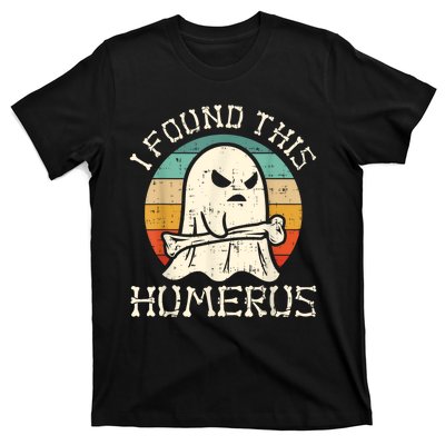 I Found This Humerus Ghost Boo Funny Retro Halloween T-Shirt