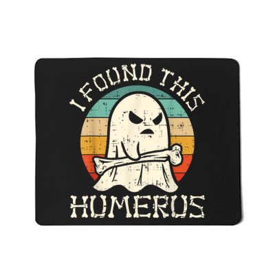 I Found This Humerus Ghost Boo Funny Retro Halloween Mousepad