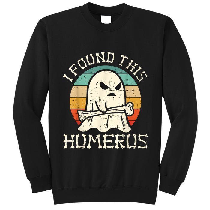 I Found This Humerus Ghost Boo Funny Retro Halloween Tall Sweatshirt