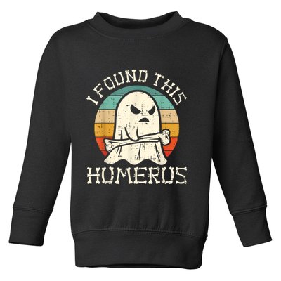 I Found This Humerus Ghost Boo Funny Retro Halloween Toddler Sweatshirt