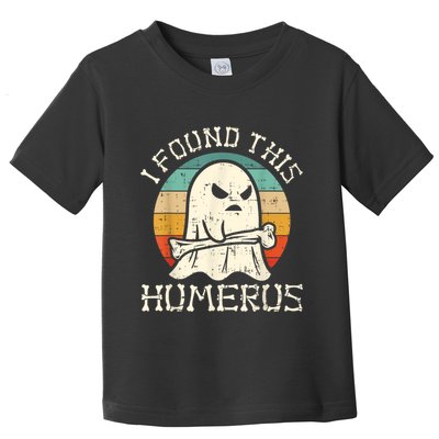 I Found This Humerus Ghost Boo Funny Retro Halloween Toddler T-Shirt
