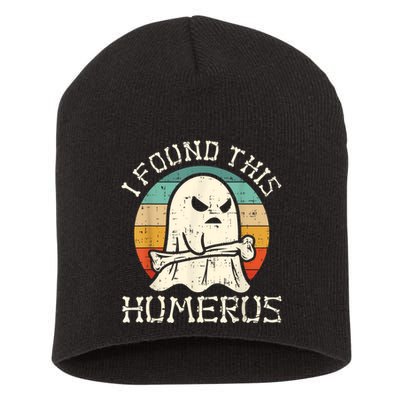 I Found This Humerus Ghost Boo Funny Retro Halloween Short Acrylic Beanie