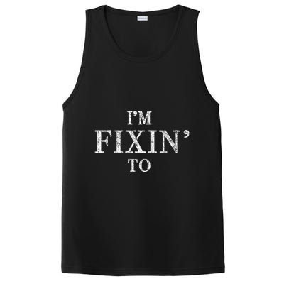 IM Fixin To Vintage Texas Pride Funny Sayings PosiCharge Competitor Tank