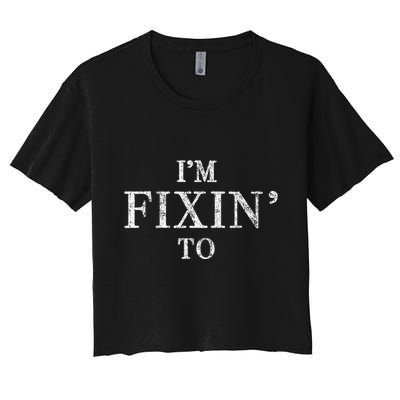 IM Fixin To Vintage Texas Pride Funny Sayings Crop Top