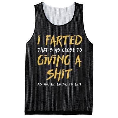 I Farted ThatS As Close To Giving A Shit As YouRe Funny Mesh Reversible Basketball Jersey Tank