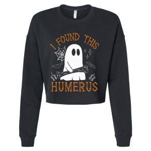 I Found This Humerus Funny Halloween Ghost Skeleton Cropped Pullover Crew