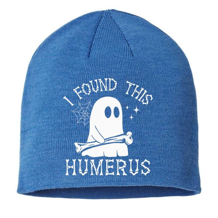 I Found This Humerus Halloween Sustainable Beanie