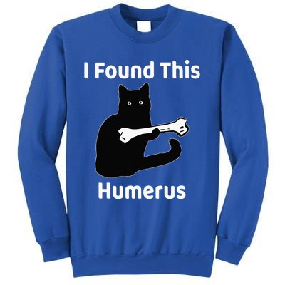 I Found This Humerus Funny Cat Lover Sweatshirt