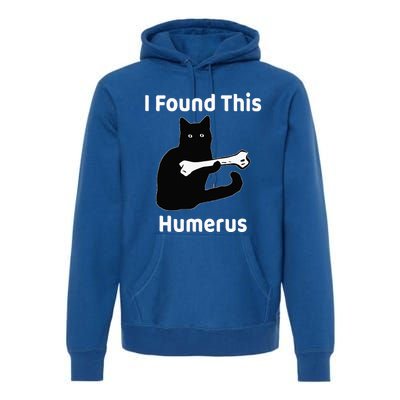 I Found This Humerus Funny Cat Lover Premium Hoodie