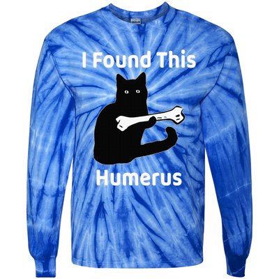 I Found This Humerus Funny Cat Lover Tie-Dye Long Sleeve Shirt