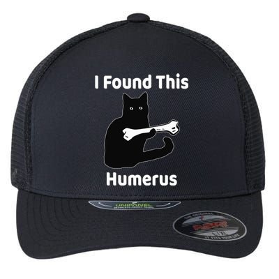 I Found This Humerus Funny Cat Lover Gift Flexfit Unipanel Trucker Cap