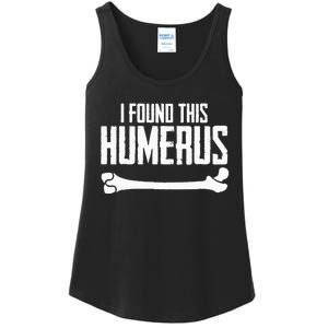 I Found This Humerus Bone Pun Skeleton Humorous Ladies Essential Tank