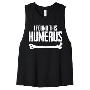 I Found This Humerus Bone Pun Skeleton Humorous Women's Racerback Cropped Tank