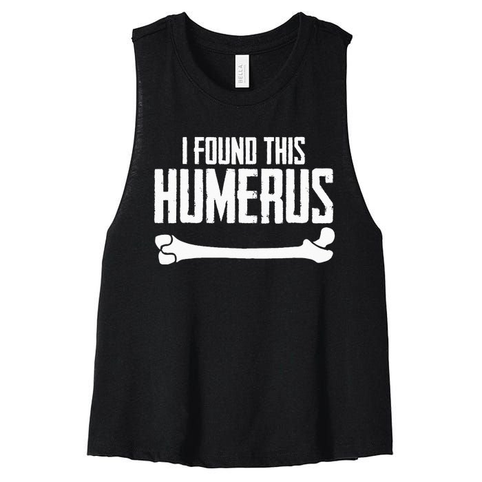 I Found This Humerus Bone Pun Skeleton Humorous Women's Racerback Cropped Tank