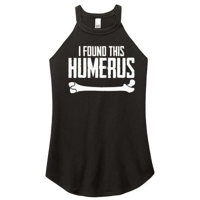 I Found This Humerus Bone Pun Skeleton Humorous Women's Perfect Tri Rocker Tank