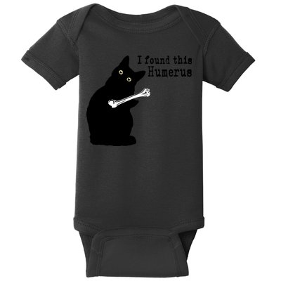 I Found This Humerus Humorous, Cat Lover Baby Bodysuit