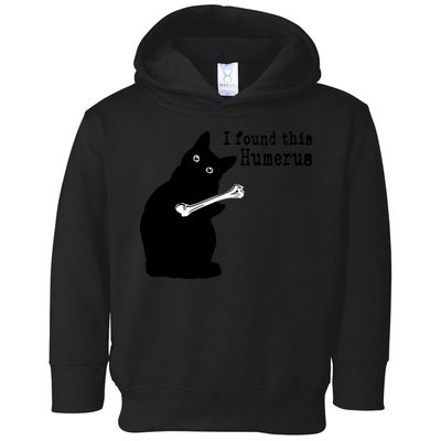 I Found This Humerus Humorous, Cat Lover Toddler Hoodie