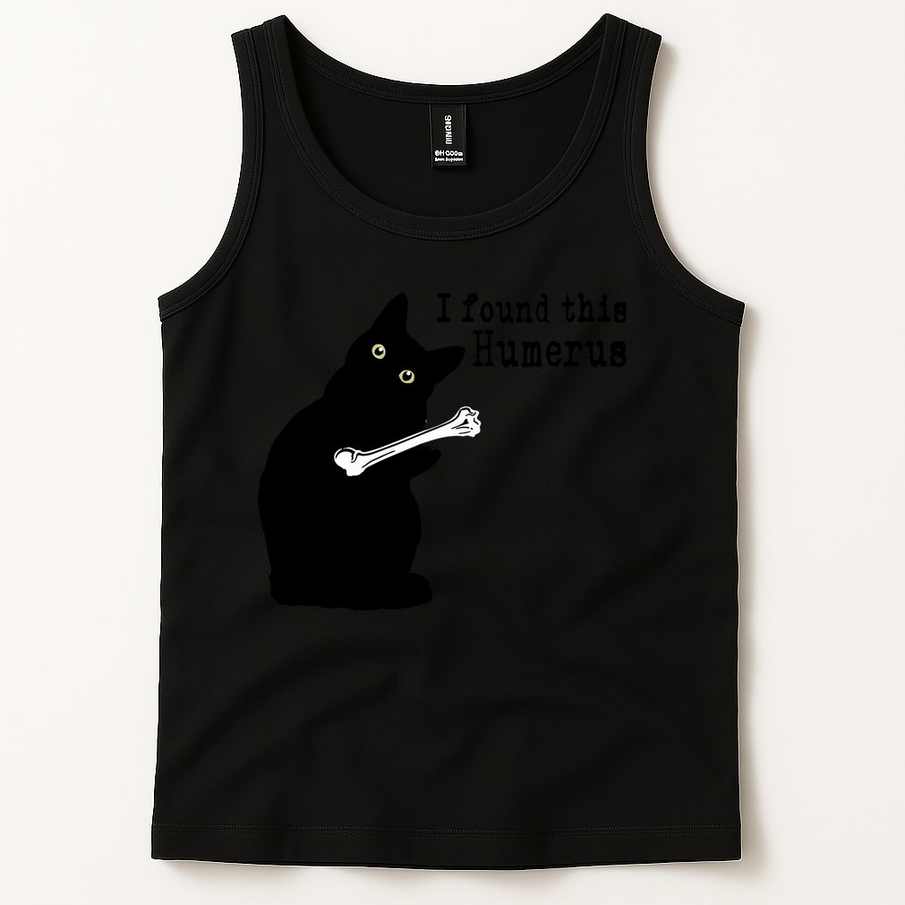 I Found This Humerus Humorous, Cat Lover Tank Top