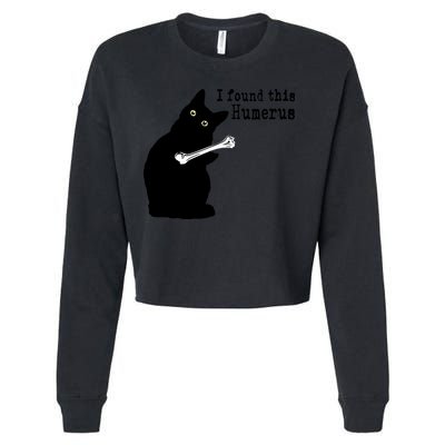 I Found This Humerus Humorous, Cat Lover Cropped Pullover Crew