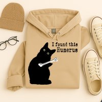 I Found This Humerus Humorous, Cat Lover Hoodie