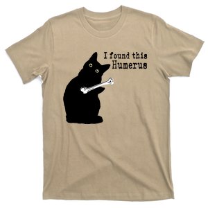 I Found This Humerus Humorous, Cat Lover T-Shirt