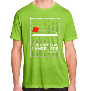 Ice Fishing Tip Up The Only Flag I Kneel For Adult ChromaSoft Performance T-Shirt