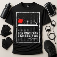 Ice Fishing Tip Up The Only Flag I Kneel For Performance Shirt