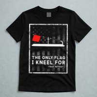 Ice Fishing Tip Up The Only Flag I Kneel For T-Shirt