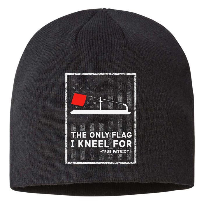 Ice Fishing Tip Up The Only Flag I Kneel For Sustainable Beanie