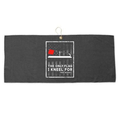 Ice Fishing Tip Up The Only Flag I Kneel For Large Microfiber Waffle Golf Towel