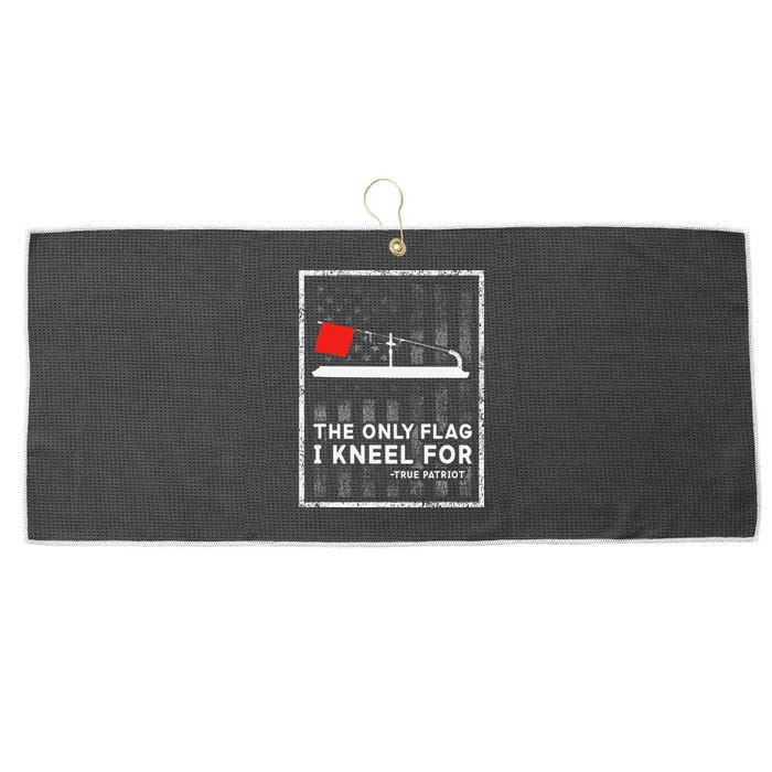 Ice Fishing Tip Up The Only Flag I Kneel For Large Microfiber Waffle Golf Towel