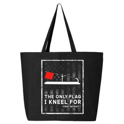 Ice Fishing Tip Up The Only Flag I Kneel For 25L Jumbo Tote