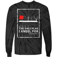 Ice Fishing Tip Up The Only Flag I Kneel For Tie-Dye Long Sleeve Shirt