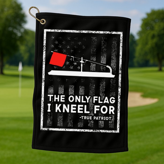Ice Fishing Tip Up The Only Flag I Kneel For Golf Towel