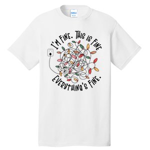 Im Fine This Is Fine Everything Is Fine Funny Christmas Tall T-Shirt