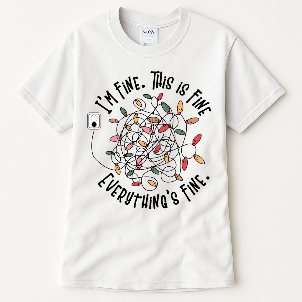 Im Fine This Is Fine Everything Is Fine Funny Christmas Tall T-Shirt