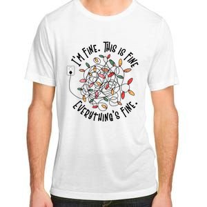 Im Fine This Is Fine Everything Is Fine Funny Christmas Adult ChromaSoft Performance T-Shirt