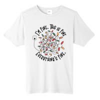 Im Fine This Is Fine Everything Is Fine Funny Christmas Tall Fusion ChromaSoft Performance T-Shirt