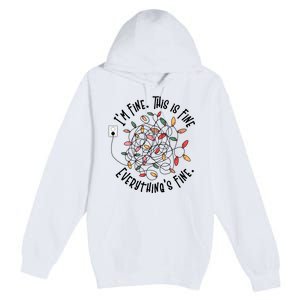 Im Fine This Is Fine Everything Is Fine Funny Christmas Premium Pullover Hoodie