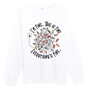 Im Fine This Is Fine Everything Is Fine Funny Christmas Premium Crewneck Sweatshirt