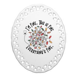 Im Fine This Is Fine Everything Is Fine Funny Christmas Ceramic Oval Ornament