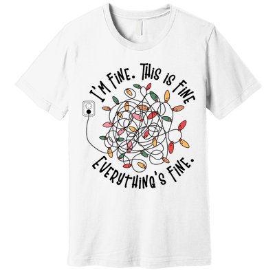 Im Fine This Is Fine Everything Is Fine Funny Christmas Premium T-Shirt