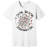 Im Fine This Is Fine Everything Is Fine Funny Christmas Premium T-Shirt