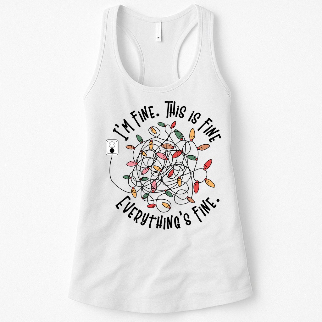 Im Fine This Is Fine Everything Is Fine Funny Christmas Womens Tank Top