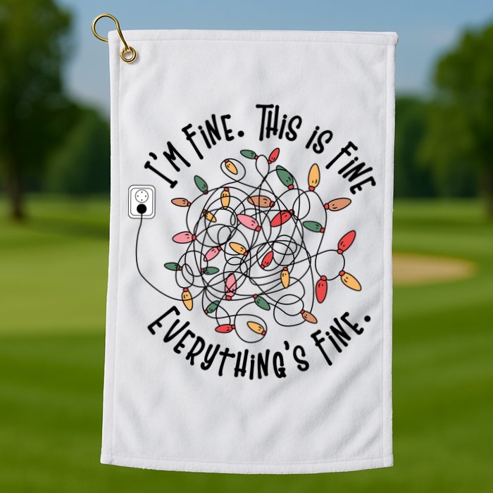 Im Fine This Is Fine Everything Is Fine Funny Christmas Golf Towel