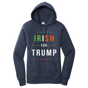 Irish For Trump Pro President Donald Trump Supporter Gift Women's Pullover Hoodie