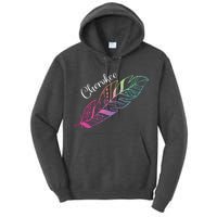 Indigenous Feather Tee Native American Cherokee Tribe Tall Hoodie